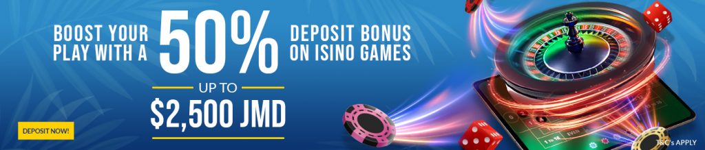 Boost Your Play With A 50% Deposit Bonus on Isino Games Up To $2500 JMD